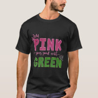 Pink goes good with green
