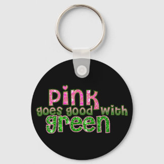 Pink Goes With Green Keychain