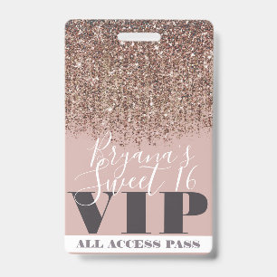 Pink Gold Bronze Glitter Glam Sweet 16 VIP Pass Badge