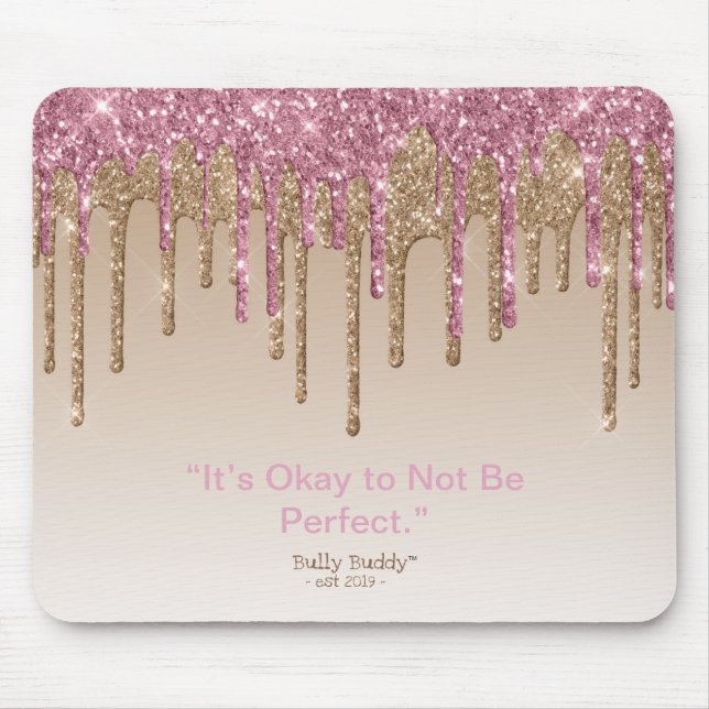 Pink Gold Glitter Inspirational Bully Buddy Girls Mouse Pad (Front)