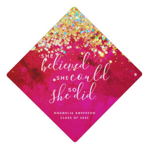 Pink Gold Glitter She Believed She Could Graduation Cap Topper