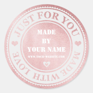 Pink Gold Handmade Just For You Made With Love Classic Round Sticker