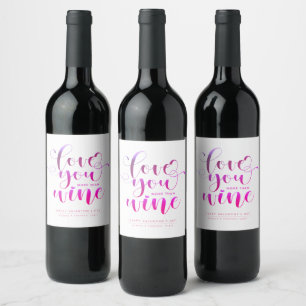 Pink Gradient Love You More Than Wine Valentine Label