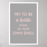 PINK & GRAY BE A TURTLE AT EASE IN YOUR OWN SHELL