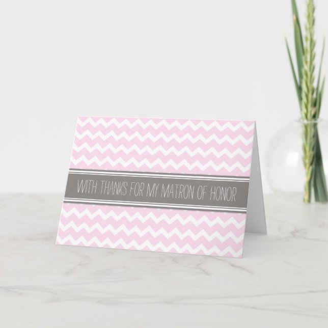 Pink Grey Chevron Thank You Matron of Honour Card (Front)