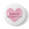 Pink heart bridesmaids buttons | Personalized name
