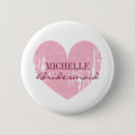 Pink heart bridesmaids buttons | Personalized name<br><div class="desc">Pastel pink heart bridesmaids buttons | Personalized name. Elegant wedding design with vintage look weathered heart and script text. Make your own for bridesmaids,  maid of honour,  matron of honour,  flower girls,  mother of the bride etc.</div>