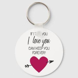 Pink heart Romantic quote Valentine Keychain