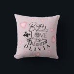 Pink Hearts Daughter Birthday Text Design Throw Pillow<br><div class="desc">This modern minimalist birthday design is created for a daughter and can also be used for a granddaughter, niece, or anyone who is like a daughter. It is suitable for gifting from parents, grandparents, aunts, uncles, or anyone celebrating a special daughter-like bond. The design focuses on clean calligraphy, refined typography,...</div>