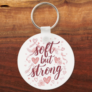 Pink Hearts Empowering "Soft But Strong" Graphic Keychain