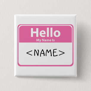 Pink Hello My Name is, <NAME> 2 Inch Square Button