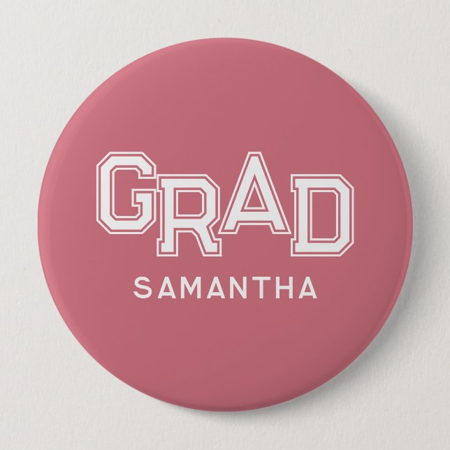 Pink High School Grad Custom Name Graduation 4 Inch Round Button (Front)