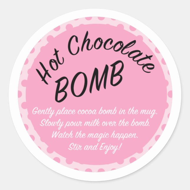 Pink Hot cocoa bomb direction label, hot chocolate Classic Round Sticker (Front)