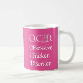 PINK Humorous OCD Obsessive Chicken Disorder Coffee Mug