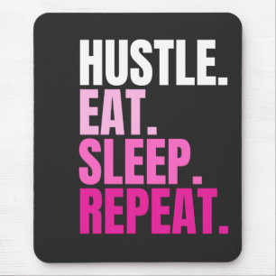 Pink HUSTLE.EAT.SLEEP. REPEAT. Mouse Pad