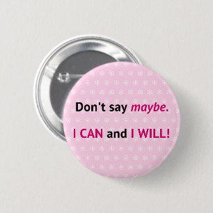 Pink I CAN quote inspirational 2 Inch Round Button