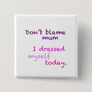 Pink I Dressed Myself Button