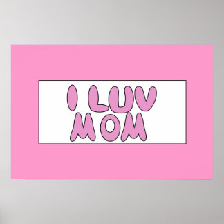 Pink I Luv Mom Sign