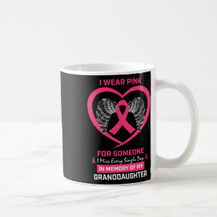 Pink In Memory Of My Granddaughter Breast Cancer A Coffee Mug