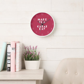 Pink Inspirational MAKE IT A GREAT DAY Modern Clock