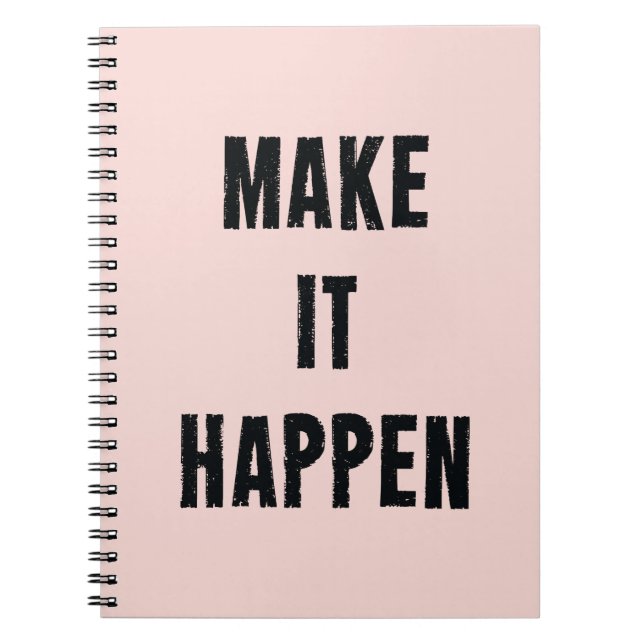 Pink Inspirational Make It Happen Notebook (Front)