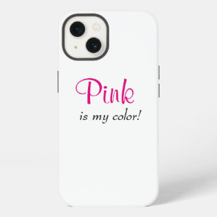 Pink Is My Colour Cute Girly Quote iPhone 13 Case