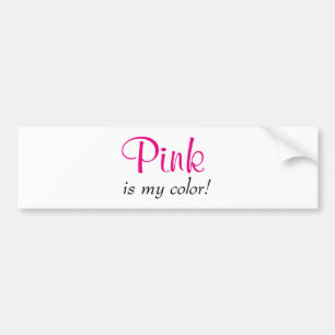 Pink Is My Colour Cute Typography Girly Text Bumper Sticker