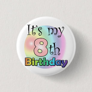 Pink It's my 8th Birthday 1 Inch Round Button
