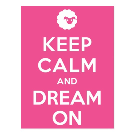 Pink Keep Calm And Dream On Postcard