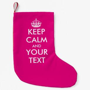 Pink Keep calm and your text Christmas Stocking