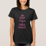 Pink keep calm it's girls night out t shirts<br><div class="desc">Pink keep calm it's girls night out t shirts. Customizable Keep calm and carry on parody tee with pink crown. Cute girly gift idea for women going organizing a girls weekend trip or bachelorette party. Funny typography design.</div>