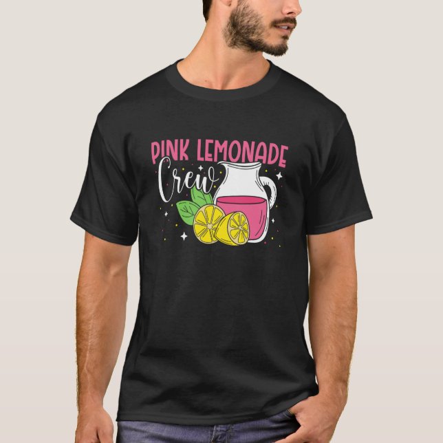Pink Lemonade Crew Lemon Juice Boss  6 T-Shirt (Front)