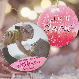 Pink Let it Snow Merry 1st Christmas Grandma Photo Ornament