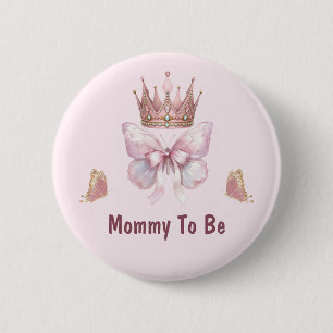 Pink Little Princess Mommy To Be Button