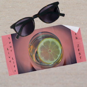 Pink Live Your Life with Zest Beach Towel