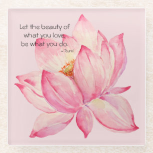 Pink Lotus Flower Rumi Beauty Quote Glass Coaster
