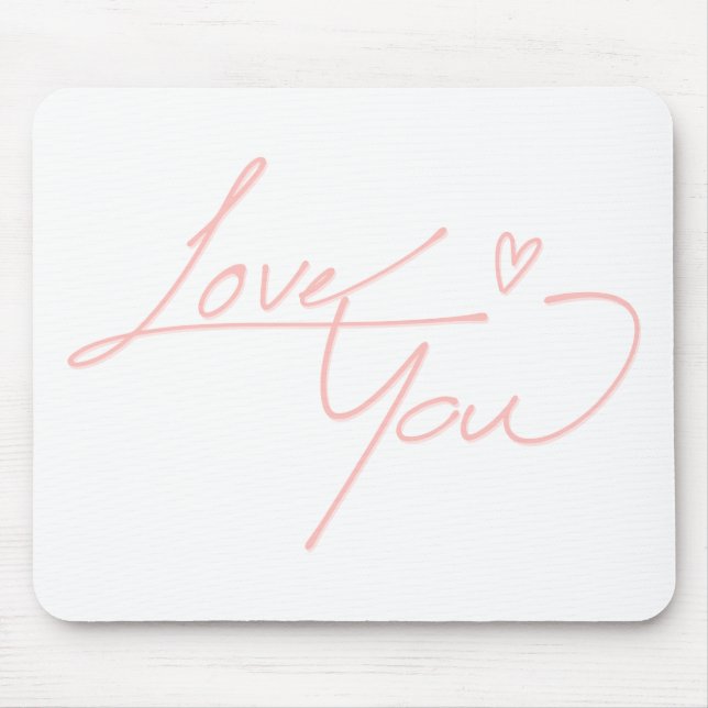 Pink love you handwriting transparent Quote Mouse Pad (Front)