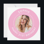 Pink Modern Cute Girl Happy 21st Birthday Photo  Save The Date<br><div class="desc">Cute 21st Birthday Happy Birthday Photo Nate card for your son or daughter's birthday party. They feature a cute customizable text and image. Perfect for invitations and party bag goodies.</div>