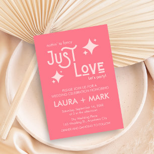 Pink Modern Nothing Fancy Just Love Wedding Invitation