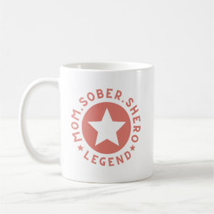 PINK Mom Shero Legend Mother's Gift Sobriety Coffee Mug