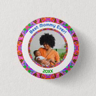 Pink Mother’s Day Best Mommy Mom Ever Photo Gift 1 Inch Round Button
