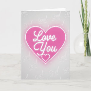 Pink Neon Love You Heart Card