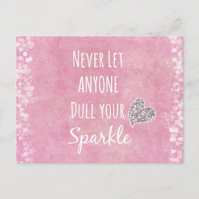 Pink Never let anyone dull your sparkle Quote Postcard (Front)
