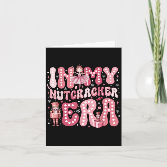 Pink Nutcracker Squad In My Nutcracker Era Pink Ch Card (Front)