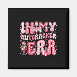 Pink Nutcracker Squad In My Nutcracker Era Pink Ch Magnet