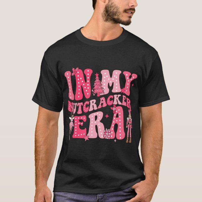 Pink Nutcracker Squad In My Nutcracker Era T-Shirt (Front)