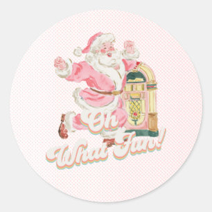 Pink Oh What Fun-Retro Groovy Santa Claus Birthday Classic Round Sticker