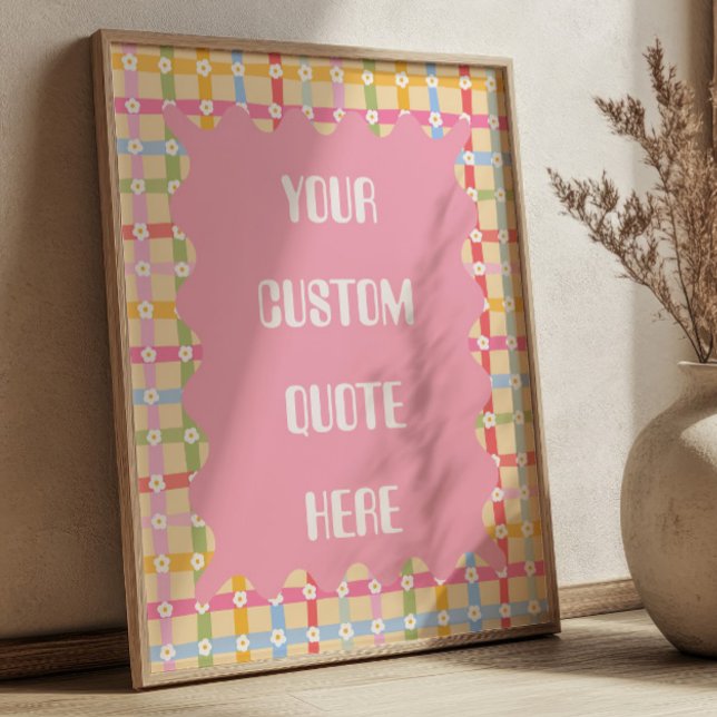 Pink on Pastel Daisy Pattern Custom Quote Floral Poster (Creator Uploaded)