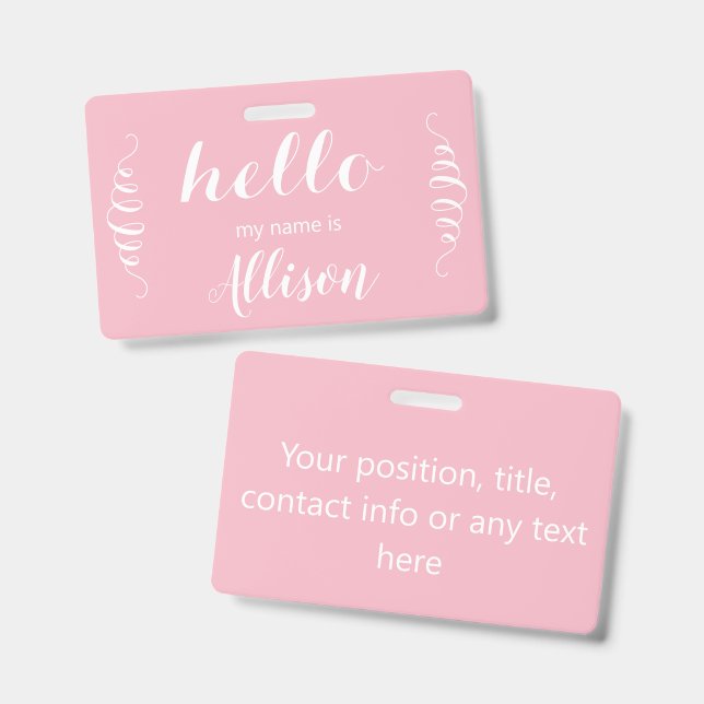 Pink or Any Custom Colour Hello my Name is Badge (Front & Back)