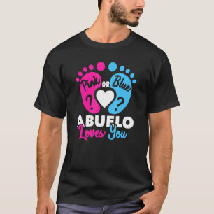 Pink or Blue Abuelo Loves You - Baby Gender Reveal T-Shirt